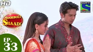 Mooh Boli Shaadi  मुह बोली शादी  Episode 33  10th April 2015 [upl. by Annoyik]