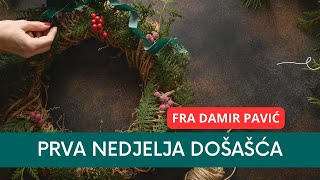 Prva nedjelja Došašća  Pripremimo srce [upl. by Yenolem]