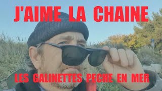 Jaime la chaîne Les Galinettes pêche en mer [upl. by Assened31]