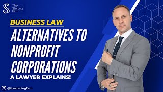 WHAT ARE ALTERNATIVES TO A NONPROFIT CORPORATION NONPROFIT LAWYER ⚖️ NONPROFIT BUSINESS LAW [upl. by Novaj561]