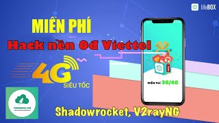 Cách đăng kí SNI 0đ Lifebox của Viettel để hack Shadowrocket V2rayNG vào mạng 4G miễn phí Viettel [upl. by Llehsam]