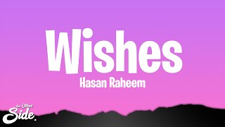 Hasan Raheem  Wishes Lyrics ft Talwiinder [upl. by Demahom]