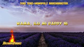 MONOPOLY BADCHARACTER  TEKE TEKE  official audiolyrics [upl. by Clippard]