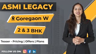 Teaser  Asmi Legacy in Goregaon West  Luxury 2 BHK amp 3 BHK Apartments in Goregaon [upl. by Nitsrek201]