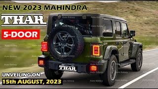 MAHINDRA का 2023 THAR 5DOOR 4X4 kaya ये 15 AUGUST 2023 launch होगी [upl. by Neysa51]