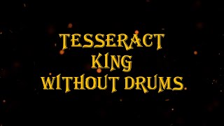 TesseracT  King 120 bpm drumless [upl. by Ramsdell]