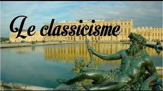 Le Classicisme [upl. by Yralam]