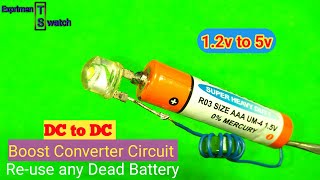 DC to DC Boost Converter  Make a Torch Light use a Singal BATTERY and save money [upl. by Leftwich]