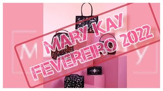 MARY KAY FEVEREIRO 2022 Promoções e Kits de Ativação 💕 [upl. by Akirret368]