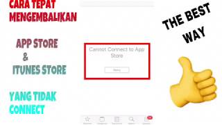 CANNOT CONNECT TO APP STORE  cara mengembalikan app store dan itunes store yang tidak connect [upl. by Seth20]