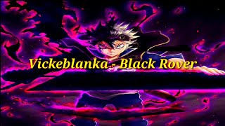 Vickeblanka  Black Rover  Lyrics dan Terjemahan [upl. by Ahseena28]