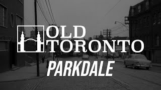 The History of Parkdale [upl. by Reiner732]