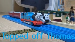 Topped off Thomas tomy remake thomas amp friends [upl. by Neros]