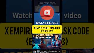 Episode 53  X Empire Video Code  Top Four Jobs of the Future  Professions of the Future Watch [upl. by Einimod]