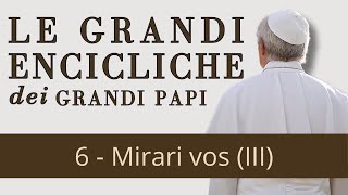 Le grandi encicliche dei grandi Papi  6 Mirari vos di Gregorio XVI III [upl. by Genevieve]