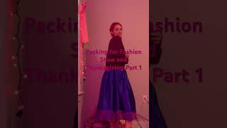 Fashion ShowThanksgiving Packing Haul [upl. by Sonitnatsnoc]