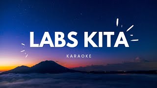 LABS KITA Karaoke Song byApril Boys [upl. by Zetana]