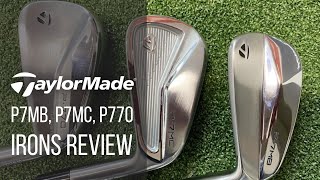 TAYLORMADE P770 P7MC P7MB IRONS REVIEW [upl. by Sallee]