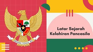 Sejarah Kelahiran Pancasila Materi PPKn Bab 1 Kelas 7 [upl. by Dusza]