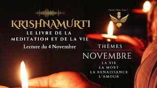 Le livre de la méditation et de la vie  KRISHNAMURTI  4 Novembre krishnamurti livreaudio [upl. by Dinan711]