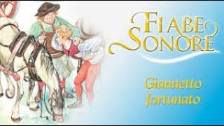 Fiabe sonore  Giannetto Fortunato  Fily [upl. by Inva]