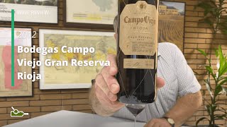 Wine Review Bodegas Campo Viejo Gran Reserva Rioja 2012 [upl. by Bicknell]