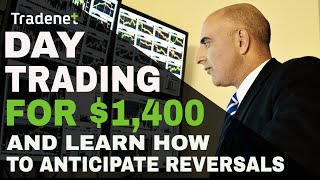 Day Trading for 1400 and How to Anticipate a Reversal [upl. by Nnylaf]