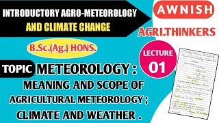 INTRODUCTORY AGROMETEOROLOGY AND CLIMATE CHANGE  LECTURE1  AGRITHINKERS [upl. by Rogergcam750]