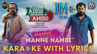 Manne Nambi  Karaoke with Lyrics  Chorus HQ From “Adios Amigo” Dabzee  Kismath Dx [upl. by Nazler]