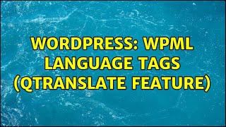 Wordpress WPML language tags Qtranslate feature [upl. by Rosse271]