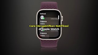 Cara Mengaktifkan Notifikasi di Apple Watch WhatsApp Pesan dll [upl. by Danila]