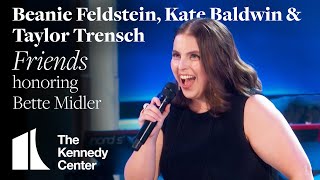 Beanie Feldstein Kate Baldwin Taylor Trensch  quotFriendsquot for Bette Midler  Kennedy Center Honors [upl. by Eizzo652]