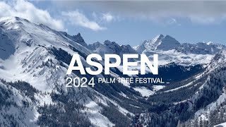 Aspen Snowmass amp Palm Tree Music Festival  Ski Trip 2024 [upl. by Aneetsirk]