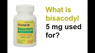 What is bisacodyl 5 mg used for [upl. by Kaleb]