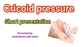 Cricoid pressure  Sellick maneuver  short presentation anaesthesiawithbabar2576 [upl. by Hammer]