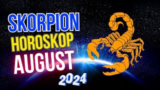 Skorpion Horoskop für August 2024 Zeit der großen Chance [upl. by Shiau246]