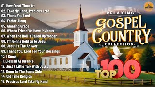 Old Country Gospel Songs The Best 2024  Inspirational Country Gospel Songs  Country Gospel Hymns [upl. by Attelliw]