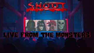 🔴LIVE SHOUT  Live From The Monsters 🎸👻🎤👹💀🥁🎃🎸 [upl. by Ittocs]