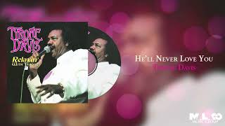 Tyrone Davis  Hell Never Love You [upl. by Hurwitz]