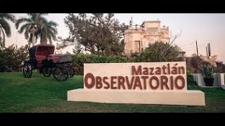 Seeing the Observatorio Mazatlan 1873 in Mazatlan Mexico [upl. by Nalra529]