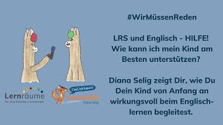 WirMüssenReden LRS und Englisch  wie kann ich mein Kind unterstützen [upl. by Ainomar]