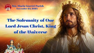 November 24 2024  1215nn  The Solemnity of Our Lord Jesus Christ King of the Universe [upl. by Eoin233]