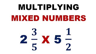 How to Multiply Mixed Numbers Basic Math Review [upl. by Yahska]