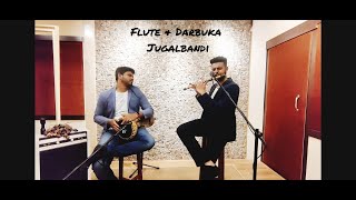 Flute amp Darbuka  Raag Hamsadwani Jugalbandi  SUDHIRR  RAHUL [upl. by Simons]