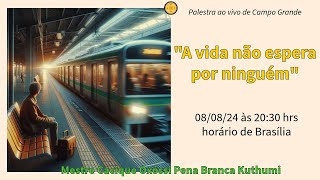 Prosa Mestre Pena Branca quot A vida não espera por ninguémquot Em 080824 [upl. by Hulbert]