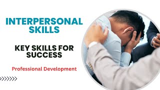 Interpersonal Skills for Professional Development [upl. by Baily]