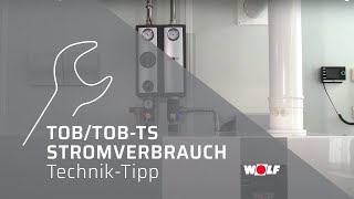 WOLF TechnikTipp 4 Niedriger Stromverbrauch TOBTOBTS [upl. by Anissa]