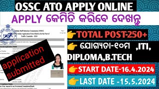 OSSC ATO Form Fill Up 2024  How To Apply OSSC ATO Online 2024  Apply Full Process [upl. by Einnob614]