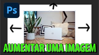 TUTORIAL PHOTOSHOP COMO AUMENTAR OU DIMINUIR SUA FOTO DUAS FORMAS DE AUMENTAR SUA FOTO [upl. by Branscum423]