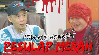 PODCAST HORROR PESULAP MERAH [upl. by Yhpos]